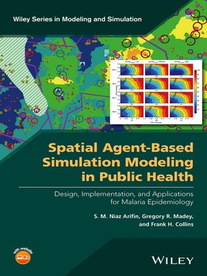cover image of A Spatial Agent-Based Simulation Model for Malaria Epidemiology